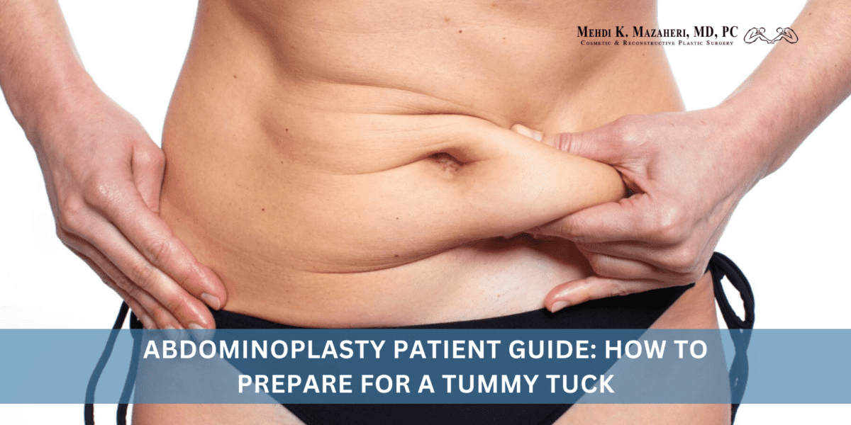 Abdominoplasty Patient Guide How to Prepare for a Tummy Tuck